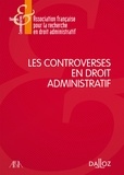  AFDA - Les controverses en droit administratif.