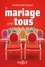 Armelle Le Bras-Chopard - Le mariage pour tous.