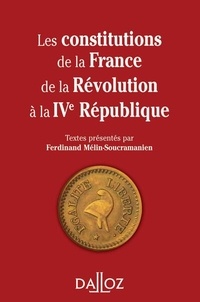 Ferdinand Mélin-Soucramanien - Les constitutions de la France de la Révolution à la IVe République.