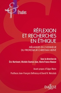 Eric Martinent et Michèle Stanton-Jean - Réflexions et recherches en éthique - Mélanges en l'honneur du professeur Christian Hervé.