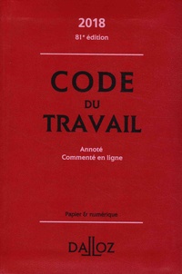 Christophe Radé et Caroline Dechristé - Code du travail - Annoté et commenté en ligne.