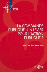 Etienne Muller - La commande publique, un levier pour l'action publique ?.
