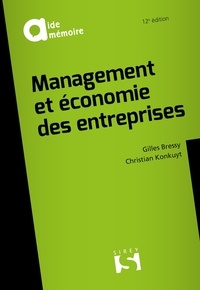 Gilles Bressy et Christian Konkuyt - Management et économie des entreprises.