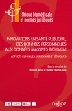 Christian Hervé et Michèle Stanton-Jean - Innovations en santé publique, des données personnelles aux données massives (Big Data) - Aspects cliniques, juridiques et éthiques.