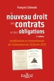 François Chénedé - Le nouveau droit des contrats et des obligations.