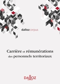 Carole Moniolle et Stéphane Guérard - Rémunérations et carrières des fonctionnaires territoriaux.