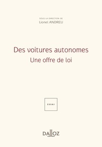 Lionel Andreu - Des voitures autonomes - Une offre de loi.