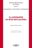 Julien Delvallée - La collégialité en droit des sociétés.