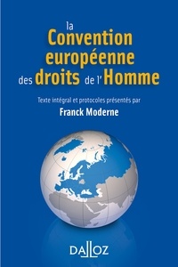 Franck Moderne - La Convention européenne des droits de l'homme.