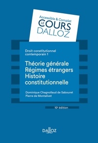 Dominique Chagnollaud de Sabouret et Pierre de Montalivet - Droit constitutionnel contemporain - Tome 1, Théorie générale, régimes étrangers, histoire constitutionnelle.