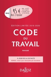Christophe Radé et Caroline Dechristé - Code du travail annoté 2019-2020.