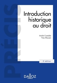 André Castaldo et Yves Mausen - Introduction historique au droit.