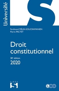 Pierre Pactet et Ferdinand Mélin-Soucramanien - Droit constitutionnel 2020 - 38e éd..