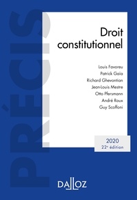 Louis Favoreu - Droit constitutionnel 2020 - 22e éd. - Édition 2020.