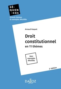 Arnaud Haquet - Droit constitutionnel. En 11 thèmes - 2e éd..