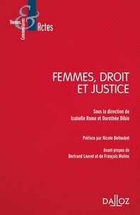 Isabelle Rome et Dorothée Dibie - Femmes, droit et justice.