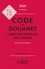Sébastien Jeannard et Eric Chevrier - Code des douanes - Code des douanes de l'union annoté & commenté.