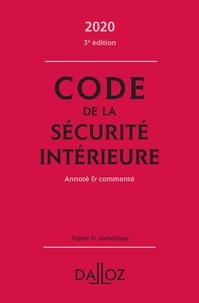 Michel Bart et Aurélie Bretonneau - Code de la sécurité intérieure - Annoté & commenté.