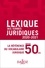 Thierry Debard et Serge Guinchard - Lexique des termes juridiques.