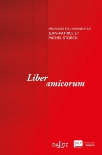 Philippe Simler et Nicolas Rontchevsky - Liber amicorum - Mélanges en l'honneur de Jean-Patrice et Michel Storck.