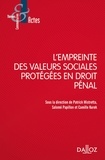 Patrick Mistretta et Salomé Papillon - L'empreinte des valeurs sociales protégées en droit pénal.