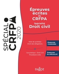 Charles Bahurel et Rudy Laher - Epreuves écrites du CRFPA - Spécialité Droit civil.