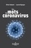 Olivier Duhamel et Laurent Bigorgne - Les mots du coronavirus.