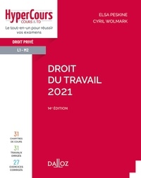 Elsa Peskine et Cyril Wolmark - Droit du travail 2021 - 14e ed..