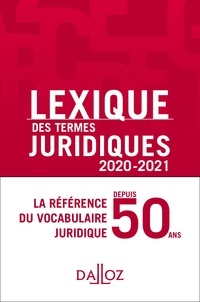 Thierry Debard - Lexique des termes juridiques 2020-2021 - 28e ed..