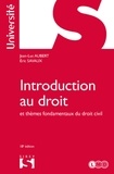 Jean-Luc Aubert et Éric Savaux - Introduction au droit et thèmes fondamentaux du droit civil - 18e ed..