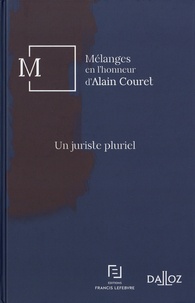 Charley Hannoun et Jean Paillusseau - Un juriste pluriel - Mélanges en l'honneur d'Alain Couret.