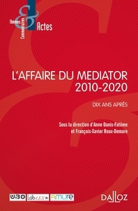 Anne Danis-Fatôme et François-Xavier Roux-Demare - L'affaire du Mediator 2010-2020 - Dix ans après.