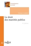 Florian Linditch - Le droit des marchés publics.