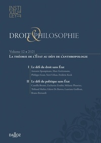 Tristan Pouthier et Pierre-Marie Raynal - Droit & Philosophie N° 12/2021 : La théorie de l'Etat au défi de l'anthropologie.