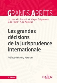 Jean-Louis Iten - Les grandes décisions de la jurisprudence internationale - 2e ed..