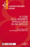 Amélie Favreau - Le Code de la propriété intellectuelle en 10 articles.