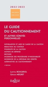 Laetitia Bougerol et Géraud Mégret - Le guide du cautionnement et autres sûretés personnelles.