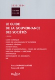 Pascal Durand-Barthez et Pierrick Le Goff - Le guide de la gouvernance des sociétés.
