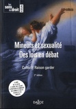  Raison garder - Mineurs et sexualité - Des lois en débat.