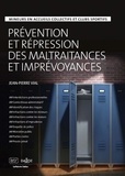 Jean-Pierre Vial - Prévention et répression des maltraitances et imprévoyances - Mineurs en accueils collectifs et clubs sportifs.