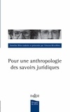 Annelise Riles et Vincent Réveillère - Pour une anthropologie des savoirs juridiques.