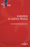 Jean-Baptiste Perrier - Europe(s) et justice pénale.