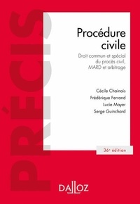 Cécile Chainais et Frédérique Ferrand - Procédure civile - Droit commun et spécial du procès civil, MARD et arbitrage.