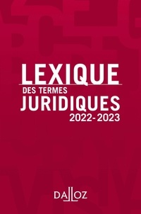 Thierry Debard et Serge Guinchard - Lexique des termes juridiques.