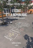 Stéphanie Hennette Vauchez - L'Ecole et la République - La nouvelle laïcité scolaire.