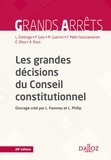 Patrick Gaïa et Ferdinand Mélin-Soucramanien - Les grandes décisions du Conseil constitutionnel.