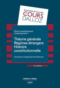 Dominique Chagnollaud de Sabouret - Droit constitutionnel contemporain - Tome 1, Théorie générale, régimes étrangers, histoire constitutionnelle.