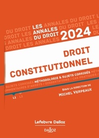 Michel Verpeaux - Droit constitutionnel - Méthodologie & sujets corrigés.