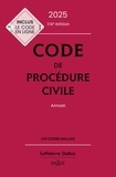 Pierre Callé et Laurent Dargent - Code de procédure civile - Annoté.