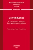 Nils Monnerie - La compliance - De son apparition américaine à son appréhension européenne.